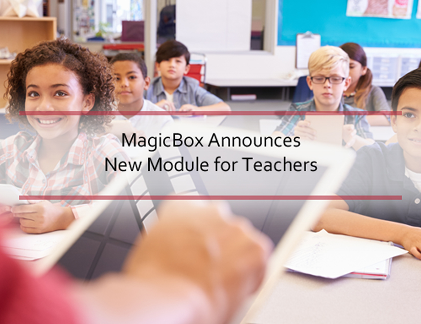 MagicBox<sup></noscript>TM</sup> Announces New Module for Teachers – Teacher’s My Drive